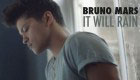 Music : Bruno Mars - It Will Rain