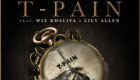Music : T-Pain ft. Wiz Khalifa & Lily Allen - 5 O’Clock
