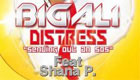  Music : Big Ali Feat. Shana P. - Distress