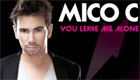 Music : Mico C - You Leave Me Alone