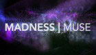 Music : Muse - Madness