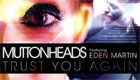 Music : Muttonheads - Trust You Again