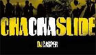 Music : Dj Casper - Cha Cha slide