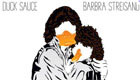 Music : Duck Sauce - Barbra Streisand