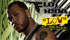  Music : Flo Rida Feat T.pain - Low