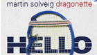  Music : Martin Solveig - Hello 