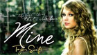 Music : Taylor Swift - Mine